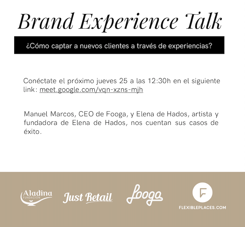 Brand-experience-talk-flexible-places-noticias-retail