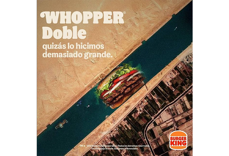 Burger King viraliza anuncio bloqueo canal Suez noticias retail