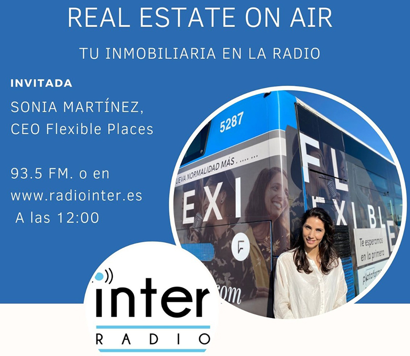 Sonia Martínez Flexible Places programa Real Estate On Air noticias retail