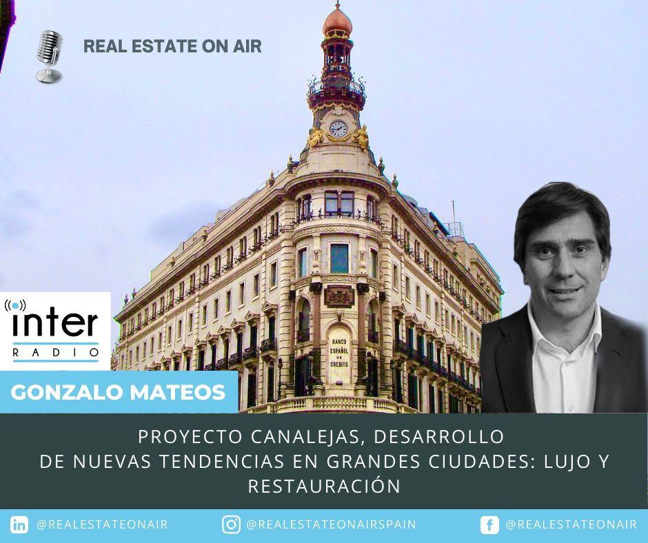 Gonzalo Mateos Real Estate On Air noticias retail