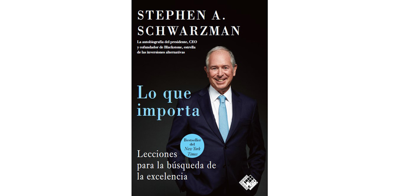 Libro CEO Blackstone Lo que importa Stephen Schwarzman